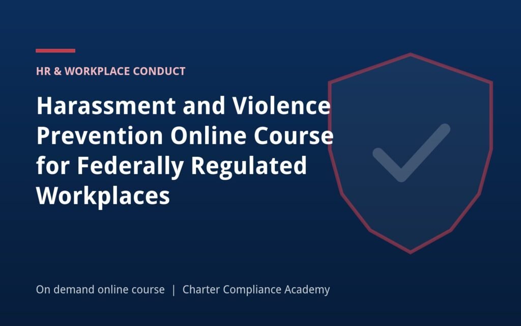 Harassment and Violence Prevention Online Course for Federally Regulated Workplaces