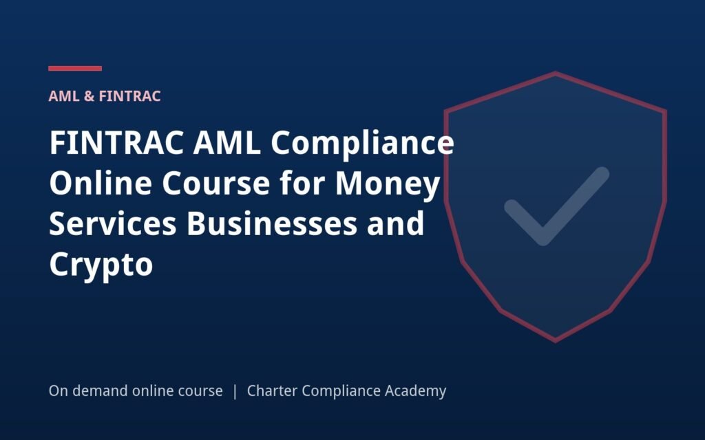 FINTRAC AML Compliance Online Course for Money Services Businesses and Crypto