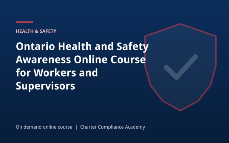 Ontario Health and Safety Awareness Online Course for Workers and Supervisors