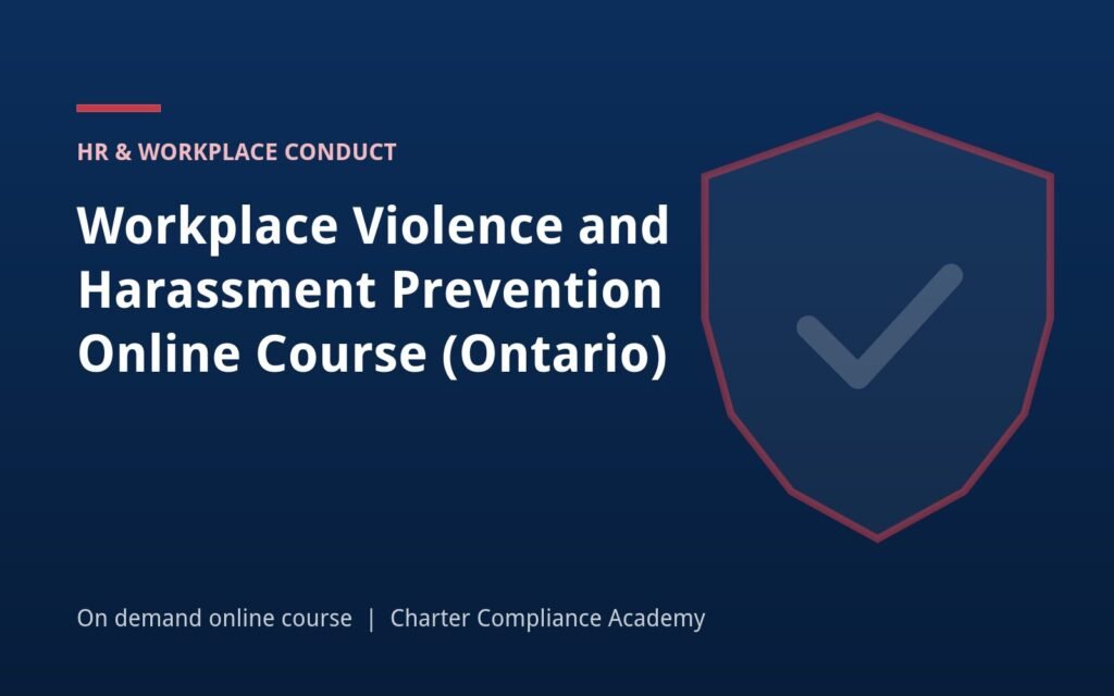 Workplace Violence and Harassment Prevention Online Course (Ontario)